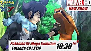 Pokemon XY New Special Episode 49 Aired On Marvel HQ🔥🔥 - YouTube