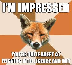 Condescending Fox memes | quickmeme via Relatably.com