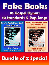Piano Song Books Fake Book 1 2 Music Sheet Song Charts Reharmonization Chord Charts 10 Gospel Hymns 10 Standards And Popular Songs