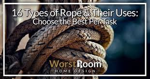 16 Types Of Rope Their Uses Choose