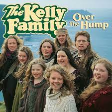 Listen to albums and songs from the kelly family. Plattenkrach The Kelly Family Over The Hump Minutenmusik