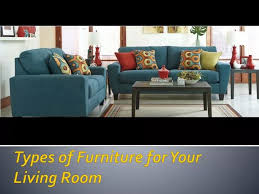 Types Of Furniture For Your Living Room