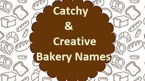 100 Catchy And Creative Bakery Names