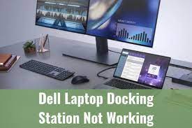 dell laptop docking station not working