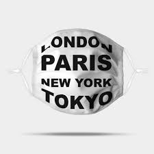 New york, london, paris, tokyo, and sao paulo increasingly became great seats for corporate headquarters, radiating a web of electronic conduits and air new york was officially bankrupt, and so was tokyo; London Paris New York Tokyo London Mask Teepublic
