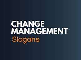 Change management is a challenge for every organization. 101 Best Change Management Slogans And Quotes