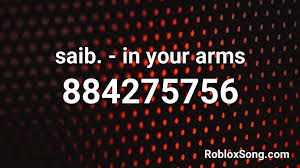 Do you need sasageyo roblox id? Saib In Your Arms Roblox Id Roblox Music Codes