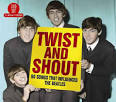 Twist and Shout: 60 Songs That Influenced the Beatles