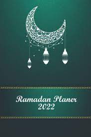 Ramadan Planer 2022: Ramadan Buch und ...