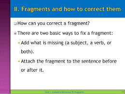 Unit 1 Complete Sentences Vs Fragments