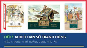 Audio Hán Sở Tranh Hùng truyện – Hồi 1 – Cay Canh Pho Xinh