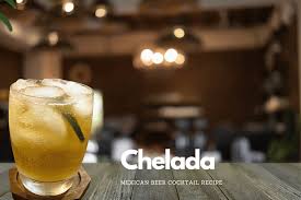 mexican chelada beer tail