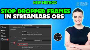 dropped frames in streamlabs obs 2024