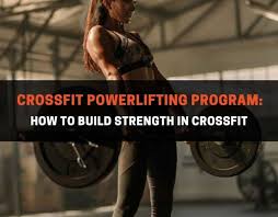crossfit powerlifting program how to