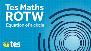 Equation Of A Circle Tes Maths