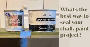 To Seal Your Chalk Paint Project