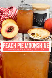 peach pie moonshine sugar e and