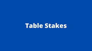 table stakes means in the business