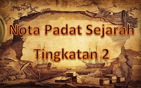 Maybe you would like to learn more about one of these? Nota Padat Sejarah Tingkatan 2 Kssm Gurubesar My