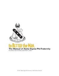 The Manual Of Alpha Sigma Phi Fraternity