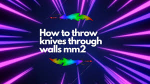 How to redeem codes in murder mystery 2. Download How To Throw Knives Through Walls In Mm2 No Hack