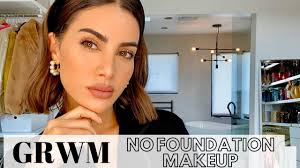 grwm no foundation makeup camila