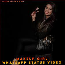 makeup whatsapp status video