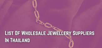 whole jewellery suppliers in thailand