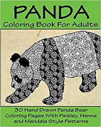 Colorful pens will help kids learn about the colors, magic pen. Amazon Com Panda Coloring Book For Adults 30 Hand Drawn Panda Bear Coloring Pages With Paisley Henna And Mandala Style Patterns 9781540365057 Owens Jenny Books