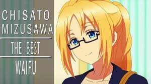 The Best Waifu Chisato Mizusawa - YouTube