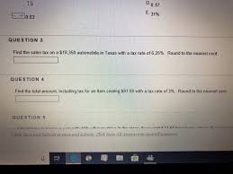 Solved 15 31 0 83 Question 3 Find The Sales Tax On A 1