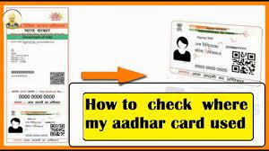 how to check where my aadhar card used