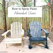 the best way to paint adirondack chairs