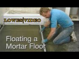 to float a floor for tile mortar bed