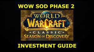 WoW Season of Discovery Phase 2 investment guide - YouTube