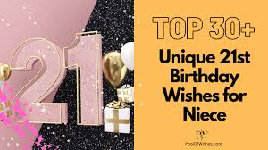 unique 21st birthday wishes for niece
