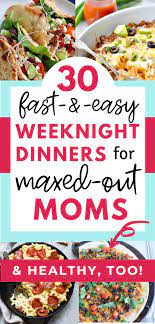 weeknight dinner recipes for busy moms