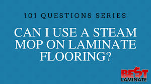 can i use a steam mop on laminate flooring