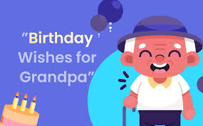 30 birthday wishes for grandpa es