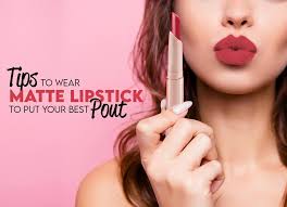 wear matte lipstick to put your best pout
