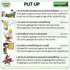 put up phrasal verb meanings and