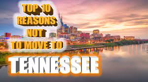 top 10 reasons not to move to tennessee