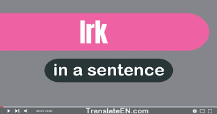 use irk in a sentence