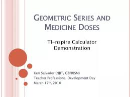 Geometric Series And Medicine Doses