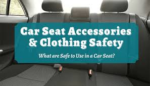 Car Seat Accessories Clothing Safety