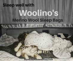 Sleep Well With Woolinos Merino Wool Sleep Bags Born To