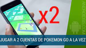 Jugar a la vez a 2 cuentas de Pokemon Go en un mismo terminal Android