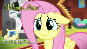 Fluttershy welcome Home 
