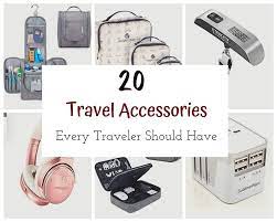 travel accessories every traveler
