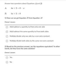 Answer Two Questions About Equations A